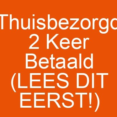 Thuisbezorgd 2 Keer Betaald (LEES DIT EERST!)