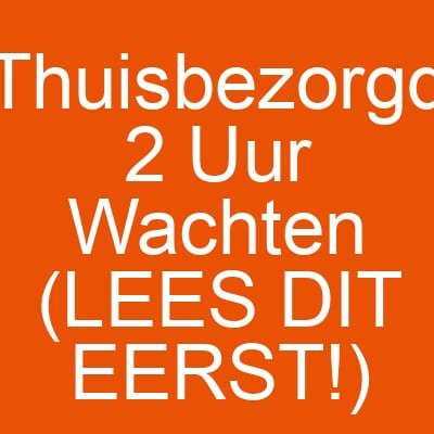 Thuisbezorgd 2 Uur Wachten (LEES DIT EERST!)