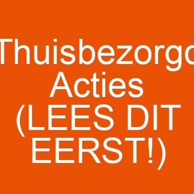 Thuisbezorgd Acties (LEES DIT EERST!)