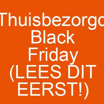 Thuisbezorgd Black Friday (LEES DIT EERST!)