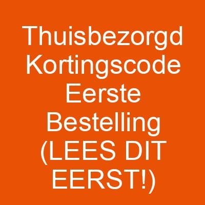 Thuisbezorgd Kortingscode Eerste Bestelling (LEES DIT EERST!)