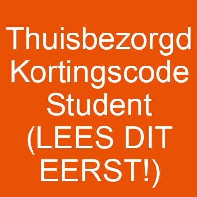 Thuisbezorgd Kortingscode Student (LEES DIT EERST!)