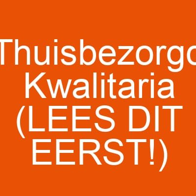 Thuisbezorgd Kwalitaria (LEES DIT EERST!)