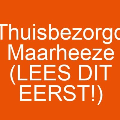 Thuisbezorgd Maarheeze (LEES DIT EERST!)
