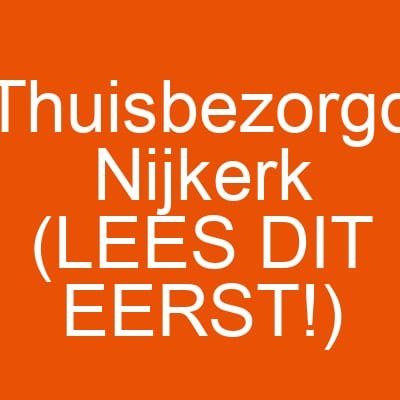 Thuisbezorgd Nijkerk (LEES DIT EERST!)
