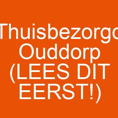 Thuisbezorgd Ouddorp (LEES DIT EERST!)