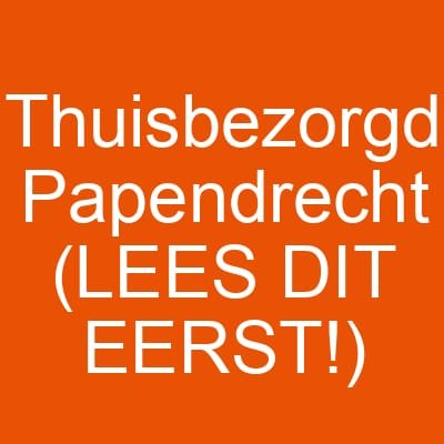 Thuisbezorgd Papendrecht (LEES DIT EERST!)