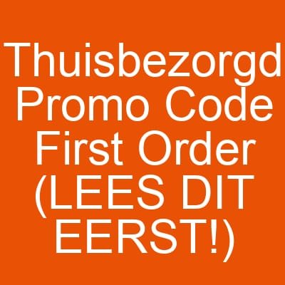 Thuisbezorgd Promo Code First Order (LEES DIT EERST!)