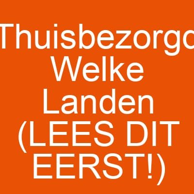 Thuisbezorgd Welke Landen (LEES DIT EERST!)